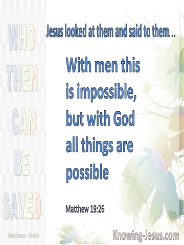 Matthew 19:26 With Man It is Impossible With God All Things Are Possible (blue)